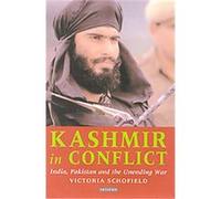 Kashmir in Conflict Victoria Schofield (Auteur)