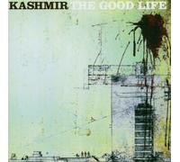 Kashmir - The Good Life