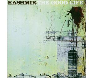 Kashmir - The Good Life