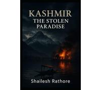 KASHMIR: THE STOLEN PARADISE