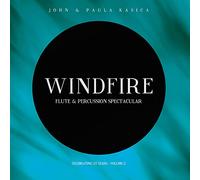 Kasica, John - Windfire: Flute and Percussion Spectacular, Vol. 2