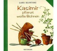 Kasimir pflanzt weiße Bohnen Klinting, Lars (Auteur)