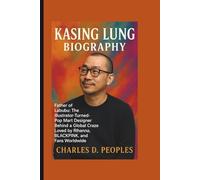 KASING LUNG BIOGRAPHY: Father of Labubu: The Illustrator-Turned-Pop Mart Designer Behind a Global Craze Loved by Rihanna, BLACKPINK, and Fans Worldwide