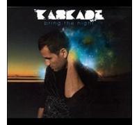 Kaskade - Bring The Night