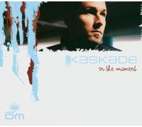 Kaskade - in The Moment