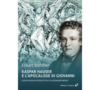 Kaspar Hauser e l'Apocalisse di Giovanni
