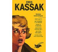 Kassak Fred - L'Intégrale, tome 2 -Romans humoristiques