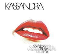 Kassandra - Somebody to Love