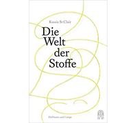 Kassia St Clair Marion Hertle Die Welt der Stoffe (Relié)