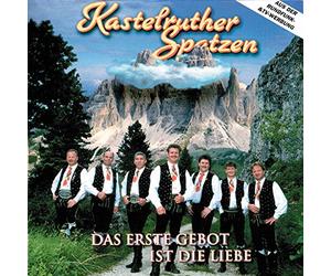 Kastelruther Spatzen - Das Erste Gebot Ist Die L