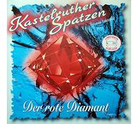Kastelruther Spatzen - Der Rote Diamant [Import]