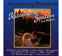 KASTELRUTHER SPATZEN "DIE SCHÖNSTEN LIEBESLIEDER" CD