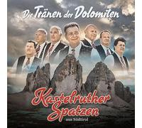 KASTELRUTHER SPATZEN - DIE TRÄNEN DER DOLOMITEN CD NEUF