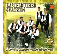 Kastelruther Spatzen - Komm Nimm Mich Doch Mit [Import]
