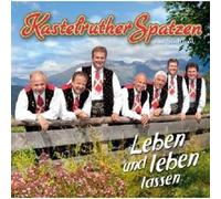 KASTELRUTHER SPATZEN "LEBEN UND LEBEN LASSEN" CD NEUF