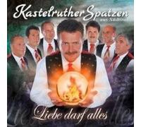 KASTELRUTHER SPATZEN "LIEBE DARF ALLES" CD NEW