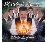 Kastelruther Spatzen - Liebe Darf Alles [Import]