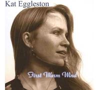 Kat Eggleston - Premier vent chaud