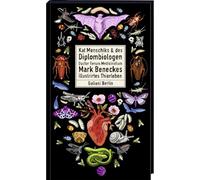 Kat Menschiks und des Diplom-Biologen Doctor Rerum Medicinalium Mark Beneckes Illustrirtes Thierleben