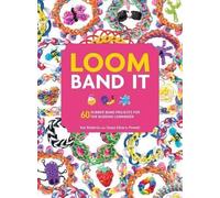 Kat Roberts Tessa Sillars-Powell Loom Band It (Poche)