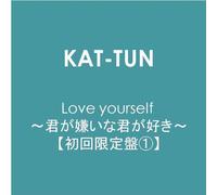 Kat-Tun [Ltd.Edition] - Love Yourself [Type 1]