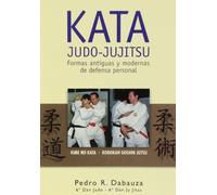 Kata judo-jujitsu: formas antiguas y modernas de defensa personal