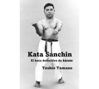 Kata Sanchin: El kata definitivo de kárate