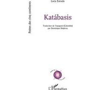Katábasis - Lucía Estrada - L'harmattan - broché - Poésie