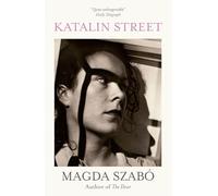 Katalin Street: WINNER of the 2018 PEN Translation Prize
