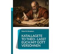 Katallagete to Theo - Lasst euch mit Gott versöhnen