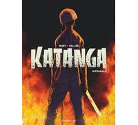 Katanga - Katanga - Intégrale - Sylvain Vallée - Dargaud - cartonné - Bande dessinée