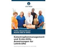 Katastrophenmanagement und Erste-Hilfe-Anweisungen für Lehrkräfte