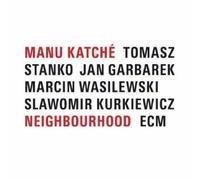 Katche, Manu - Neighbourhood by Katche, Manu (2005) Audio CD