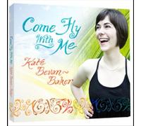 Kate Bevan-Baker - Come Fly with Me