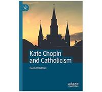 Kate Chopin And Catholicism