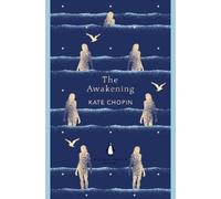 Kate Chopin – The Awakening – Penguin English Library – Poche