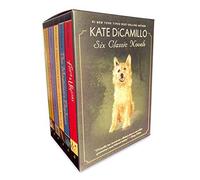 Kate Dicamillo: Six Classic Novels