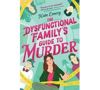 Kate Emery The Dysfunctional Family's Guide to Murder (Relié)