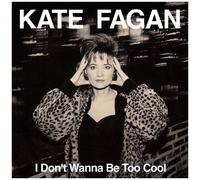 Kate Fagan - I Don't Wanna Be Too Cool - Expanded Edition [Compact Discs] Expanded Version