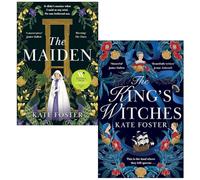 Kate Foster 2 Books Collection Set (The Maiden & The King's Witches)