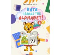 Kate Learns the Alphabet!: The ABC Coloring Book for Learning the Alphabet in English