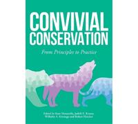 Kate Massarella Judith E Krauss Wilhelm A Kiwango Convivial Conservation (Poche)