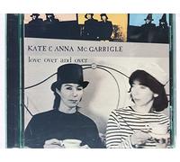 Kate Mcgarrigle & Anna - Love Over