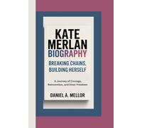 KATE MERLAN: Breaking Chains, Building Herself - A Journey of Courage, Reinvention, and Inner Freedom
