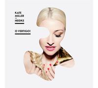 Kate Miller-Heidke - O Vertigo