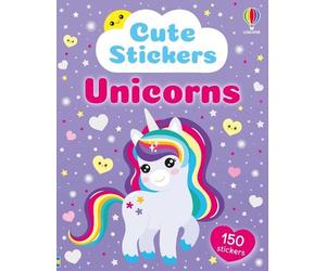 Kate Nolan Cute Stickers Unicorns (Poche) Usborne Cute Stickers