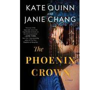 Kate Quinn Janie Chang The Phoenix Crown (Poche)