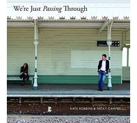 Kate Robbins & Nicky Campbell - We're Just Passing Through [Import]