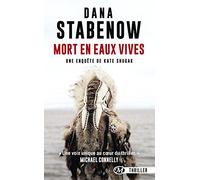 Kate Shugak, T3 : Mort en eaux vives