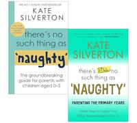 Kate Silverton Collection 2 Books Set (There's No Such Thing As 'Naughty' & There's Still No Such Thing As 'Naughty')